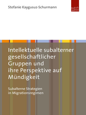 cover image of Intellektuelle subalterner gesellschaftlicher Gruppen und ihre Perspektive auf Mündigkeit